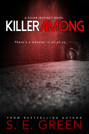 Killer Among by S.E. Green