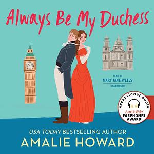 Always Be My Duchess by Amalie Howard