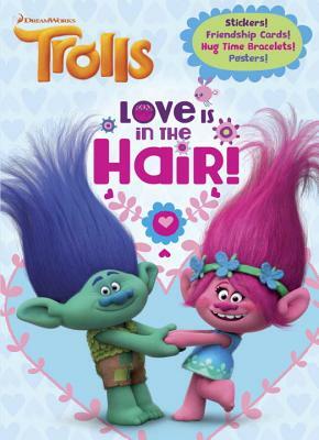 Love Is in the Hair! (DreamWorks Trolls) by Rachel Chlebowski