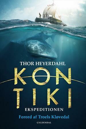 Kon-Tiki ekspeditionen by Thor Heyerdahl, Dagny Sandvad, Troels Kløvedal