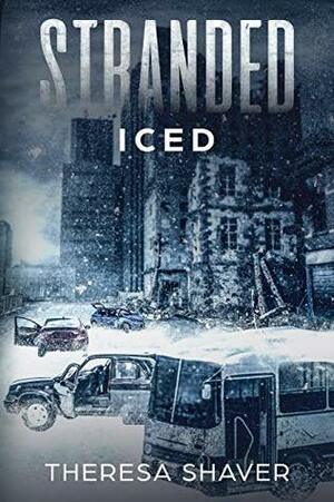 Iced by Theresa Shaver