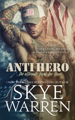 Anti Hero by Skye Warren