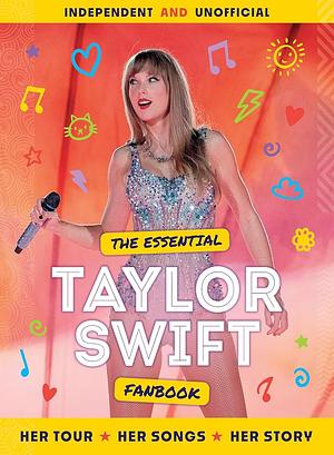 The Essential Taylor Swift Fanbook by Mortimer Children's Books