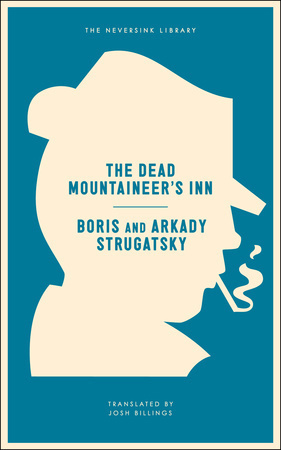 The Dead Mountaineer's Inn by Boris Strugatsky, Arkady Strugatsky