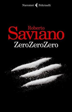 ZeroZeroZero by Roberto Saviano