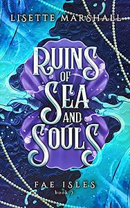 Ruins of Sea and Souls by Lisette Marshall