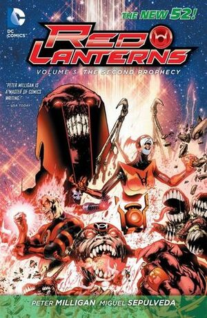 Red Lanterns, Volume 3: The Second Prophecy by Peter Milligan, Miguel Sepúlveda