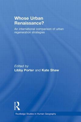 Whose Urban Renaissance?: An International Comparison of Urban Regeneration Strategies by 
