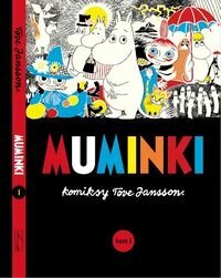 Muminki. Komiksy Tove Jansson. Tom I by Tove Jansson