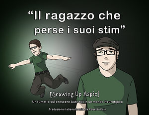 [Growing Up Aspie] Il ragazzo che perse i suoi stim by Nathan McConnell