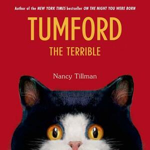 Tumford the Terrible by Nancy Tillman
