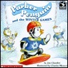 Parker Penguin and the Winter Games by Jon Chardiet, Charles Micucci