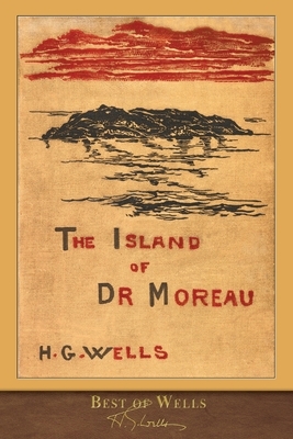 The Island of Doctor Moreau by H.G. Wells