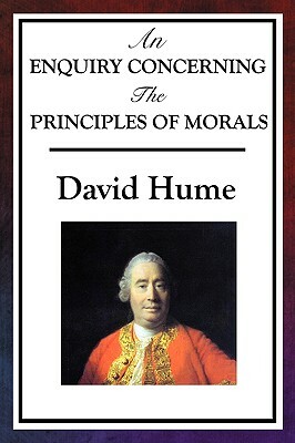 An Enquiry Concerning the Principles of Morals by David Hume