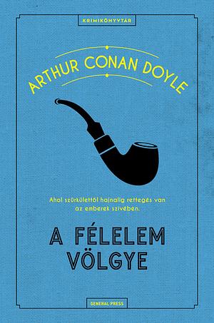 A félelem völgye by Arthur Conan Doyle