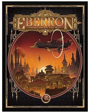 Eberron: Rising from the Last War by Wizards RPG Team