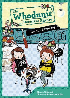The Cafe Mystery #4 by Martin Widmark