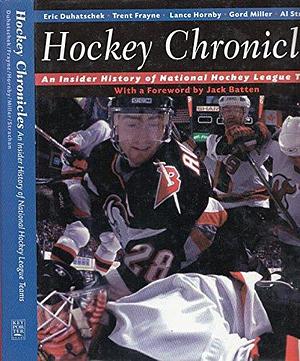 Hockey Chronicles: An Insider History of National Hockey League Teams by Eric Duhatschek