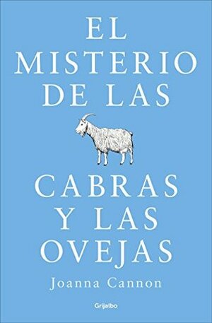 El misterio de las cabras y las ovejas by Joanna Cannon