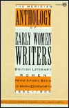 The Meridian Anthology of Early Women Writers: British Literary Women from 1660-1800 by William McCarthy, Katharine M. Rogers