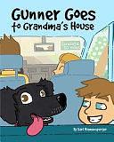 Gunner Goes to Grandma's House by Karl Riemensperger