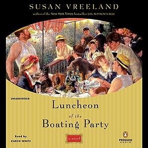 Luncheon of the Boating Party by Susan Vreeland