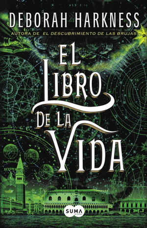 El libro de la vida by Deborah Harkness, Ana Momplet Chico