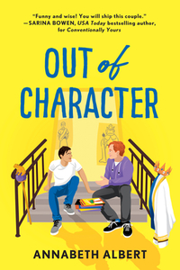 Out of Character by Annabeth Albert