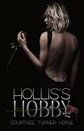 Hollis's Hobby by Courtnee Turner Hoyle