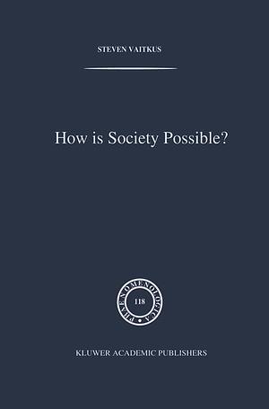 How is Society Possible? by Georg Simmel