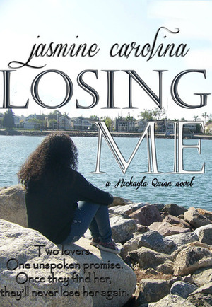 Losing Me by Jasmine Carolina