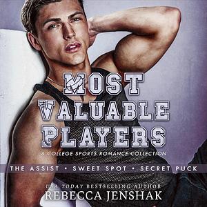 Most Valuable Players: A College Sports Romance Collection by Rebecca Jenshak