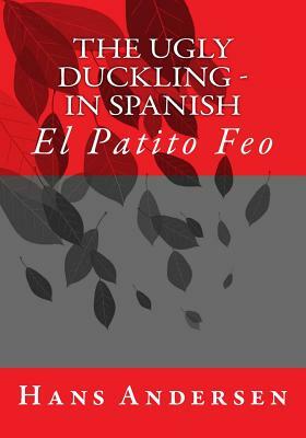 The Ugly Duckling - in Spanish by Hans Christian Andersen
