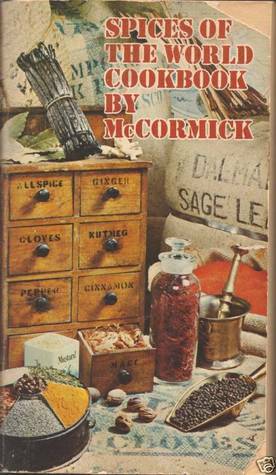 Spices of the World Cookbook By McCormick by McCormick &amp; Co., Mary Collins