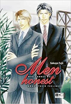 Men Who Cannot Be Honest About Their Feelings by Sakuya Fujii