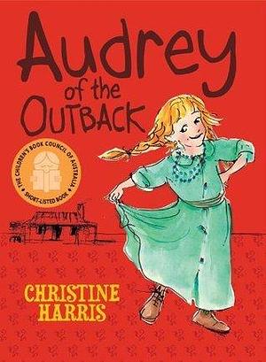 Audrey Of The Outback by Ann James, Christine Harris