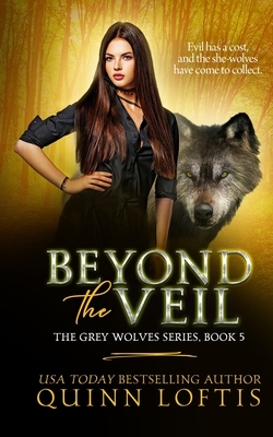 Beyond the Veil by Quinn Loftis