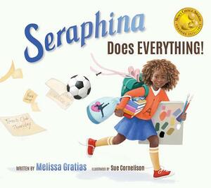 Seraphina Does Everything by Melissa Gratias