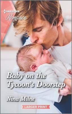 Baby on the Tycoon's Doorstep by Nina Milne