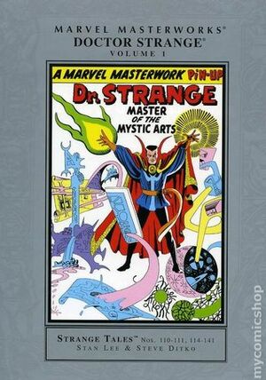 Marvel Masterworks: Doctor Strange, Vol. 1 by Steve Ditko, Stan Lee