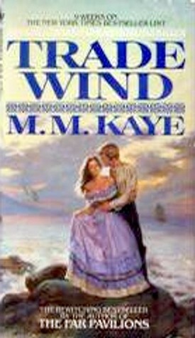 Trade Wind by M.M. Kaye