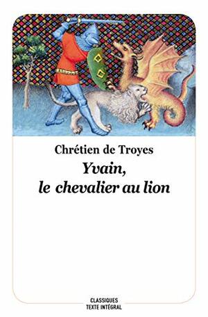 Yvain, le chevalier au lion by Jean-Pierre Tusseau, Chrétien de Troyes
