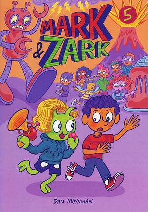 Mark & Zark 5 by Dan Moynihan