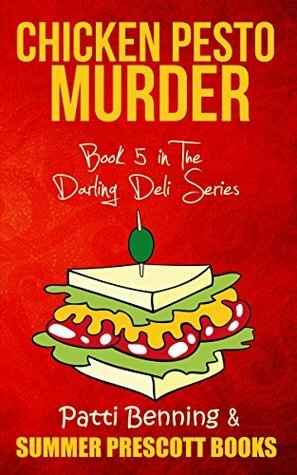 Chicken Pesto Murder by Patti Benning