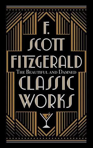 The Beautiful and Damned by F. Scott Fitzgerald