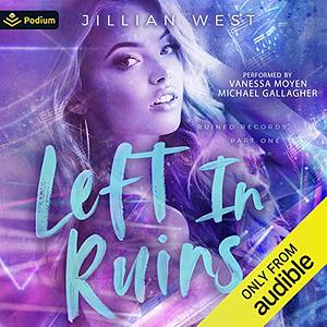 Left In Ruins by Jillian West