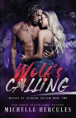 Wolf's Calling by Michelle Hercules, M.H. Soars