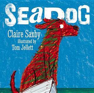 Seadog by Claire Saxby