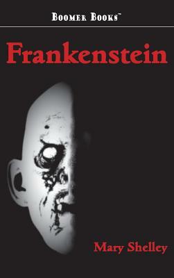 Frankenstein by Mary Shelley