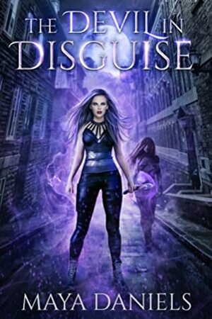 The Devil in Disguise by Maya Daniels